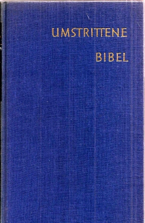 Westermann,Claus  Umstrittene Bibel 