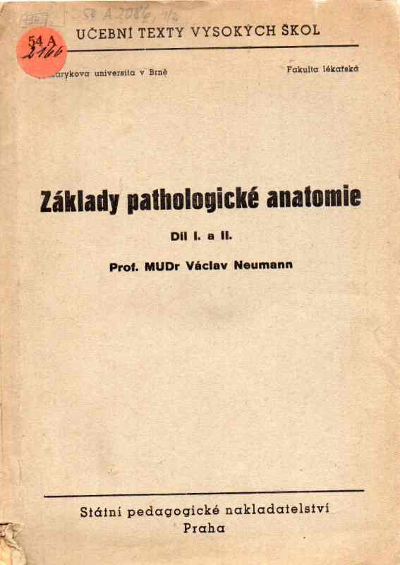 Neumann, V.  Zaklady pathologicke anatomie 