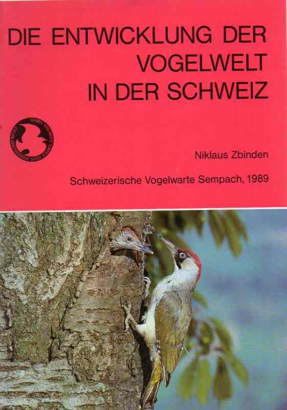 Zbinden,Niklaus  Entwicklung der Vogelwelt in der Schweiz 