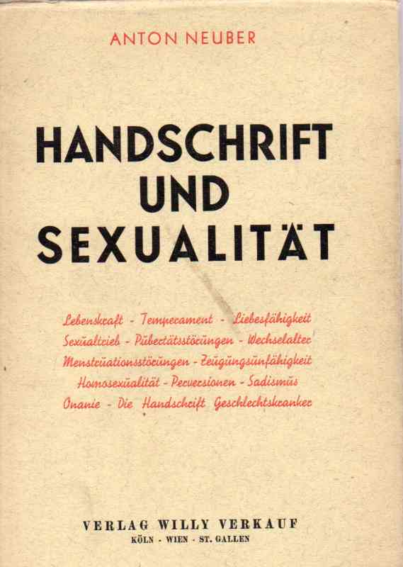 Neuber,Anton  Handschrift und Sexualität 