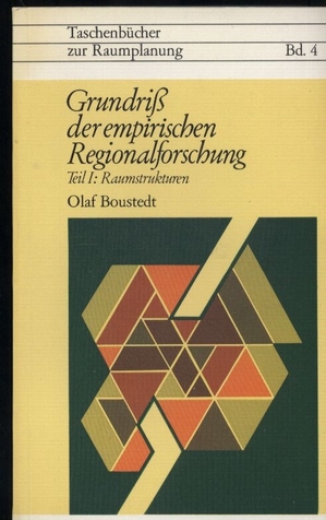 Boustedt,Olaf  Grundriß der empirischen Regionalforschung 