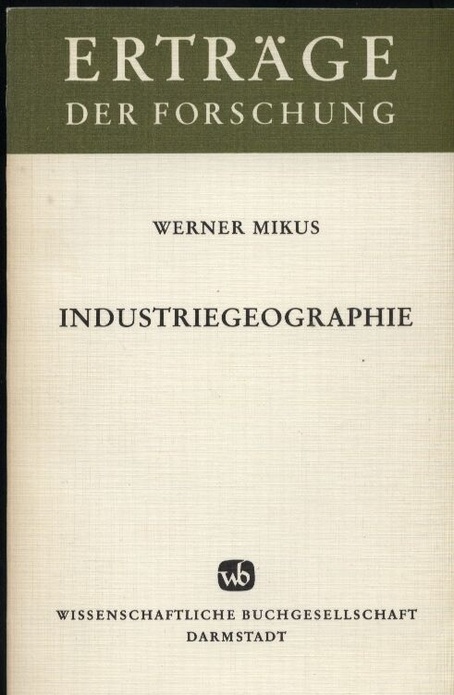 Mikus,Werner  Industriegeographie 