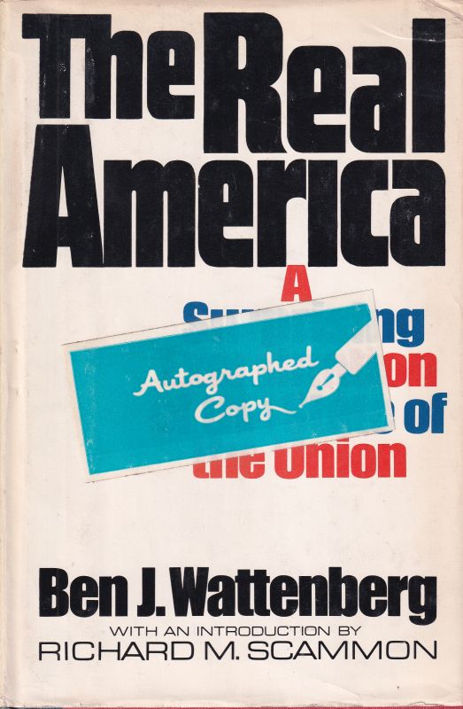 Wattenberg,Ben J.  The Real America 