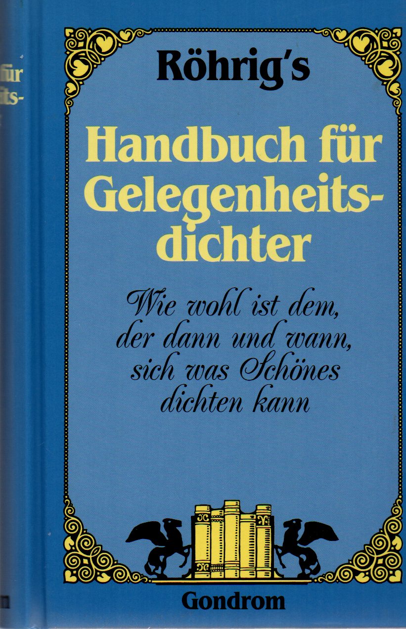Röhrig,Georg  Handbuch für Gelegenheitsdichter 