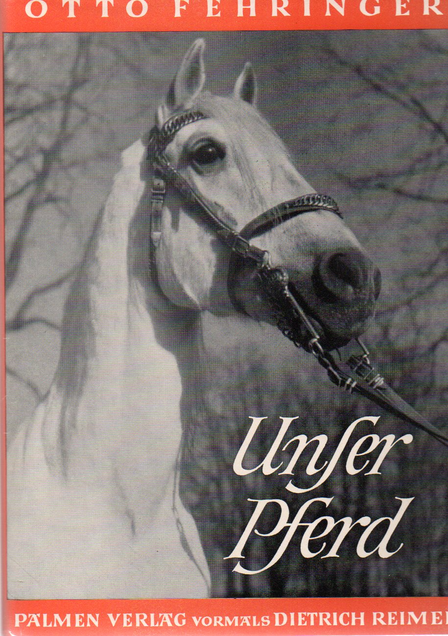 Fehringer,Otto  Unser Pferd 