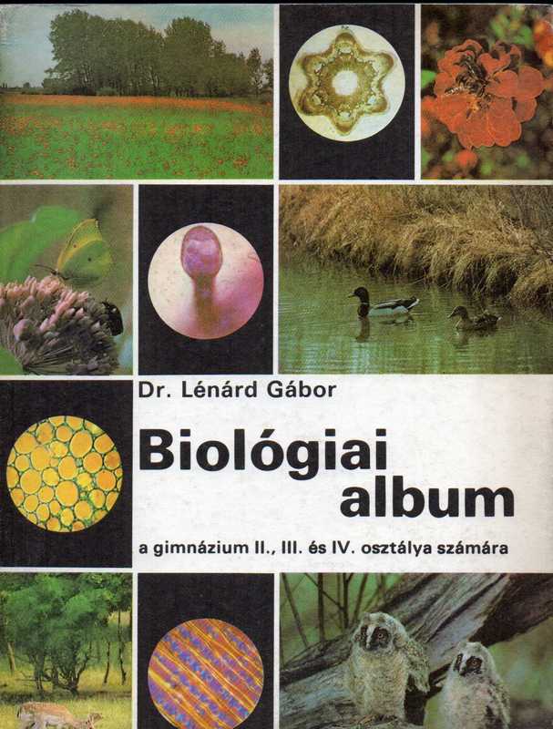 Gabor,Lenard  Biologiai album 