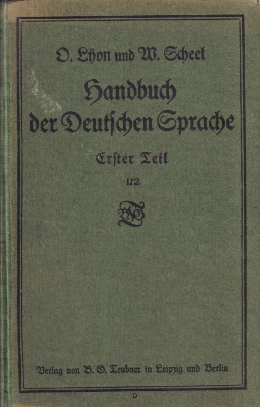Lyon,Otto  Handbuch der Deutschen Sprache für höhere Schulen.Ausgabe D 