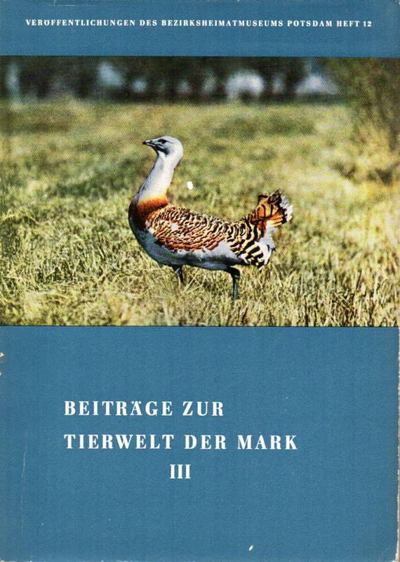 Potsdam Bezirksheimatmuseum  Beiträge zur Tierwelt der Mark III 