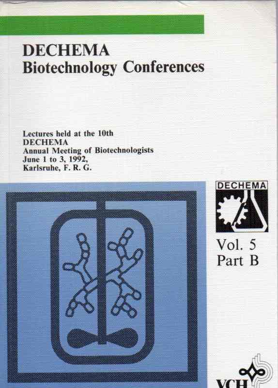 Dechema  Biotechnology Conferences June 1 to 3, 1992 