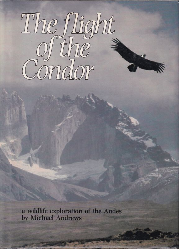 Andrews,Michael  The flight of the Condor 