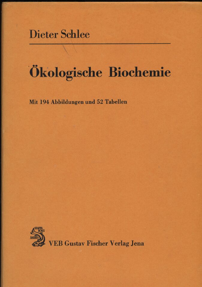 Schlee,Dieter  Ökologische Biochemie 
