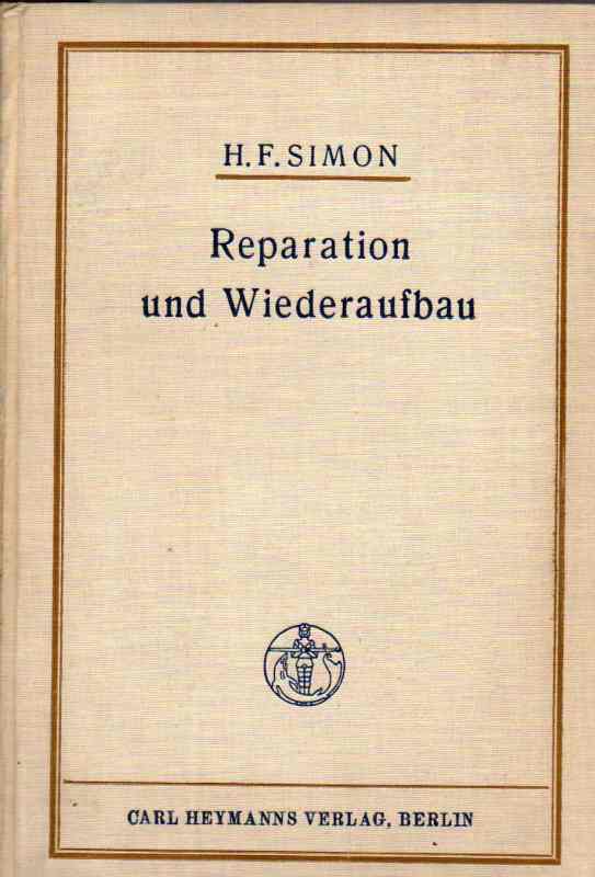 Simon,Hugo Ferdinand  Reparation und Wiederaufbau 