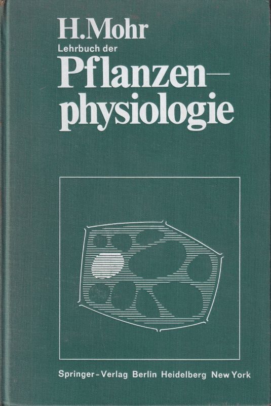 Mohr,H.  Lehrbuch der Pflanzenphysiologie 
