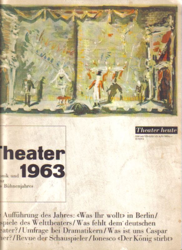 Theater heute  Theater 1963.Chronik und Bilanz eines Bühnenjahres 