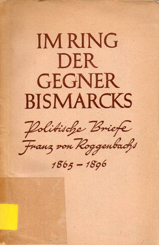 Heiderhoff,Julius (Hsg.)  Im Ring der Gegner Bismarcks 