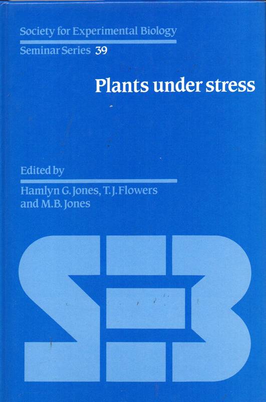 Jones,H.G.+Flowers,T.J.+Jones,M.B.editor  Plants under Stress 