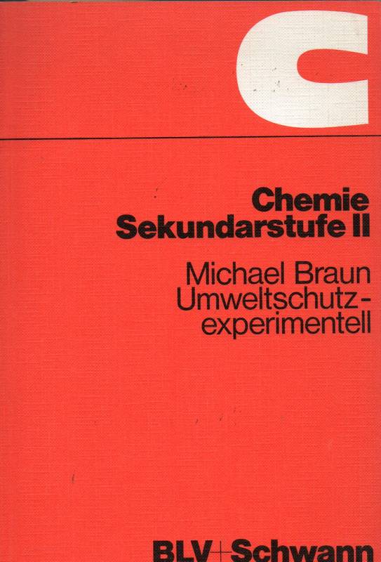 Braun,Michael  Umweltschutz experimentell 