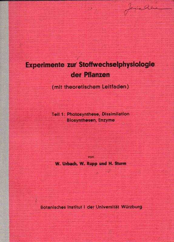 Urbach,W.+Rupp,W.+Sturm,H.  Experimente zur Stoffwechselphysiologie der Pflanzen 