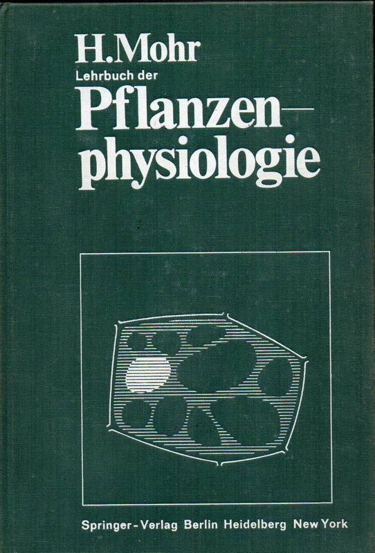 Mohr,H.  Lehrbuch der Pflanzenphysiologie 