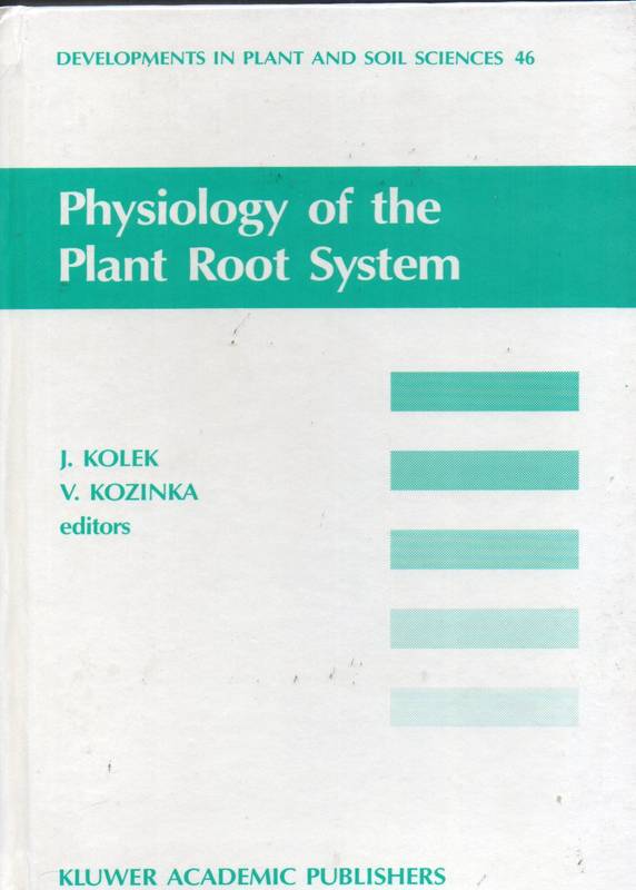 Kolek,J.+ V.Kozinka  Physiology of the Plant Root System 