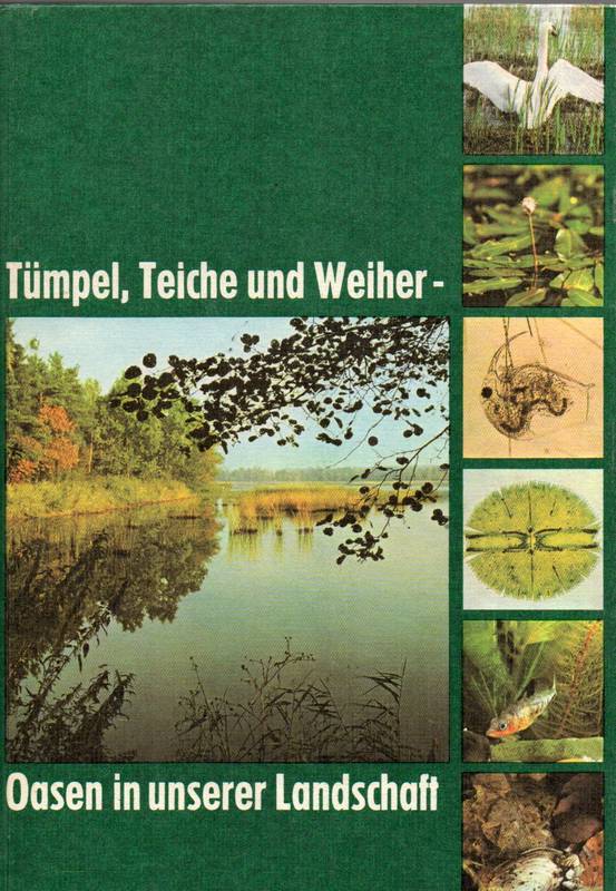 Kabisch,Klaus+Joachim Hemmerling  Tümpel,Teiche und Weiher - Oasen in unserer Landschaft 