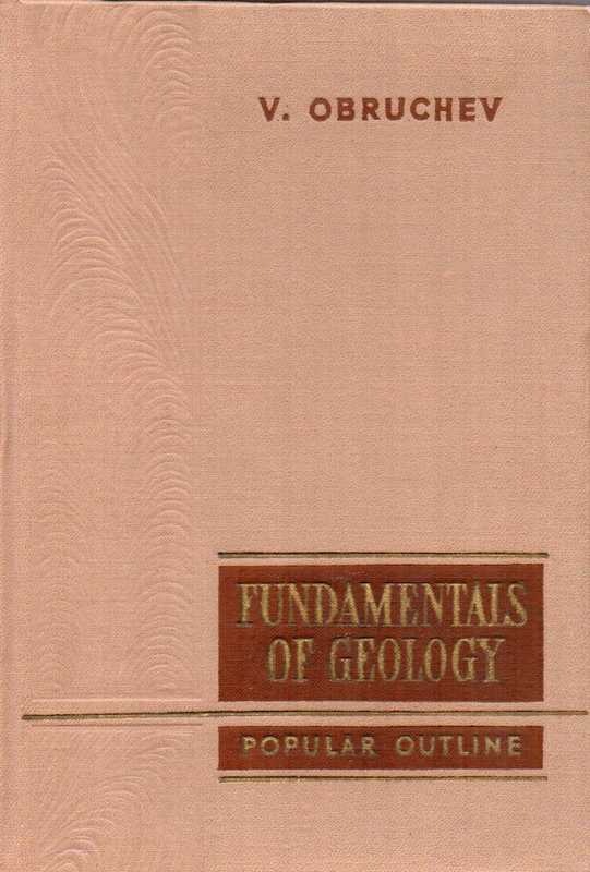 Obruchev,V.  Fundamentals of Geology.Popular Outline 