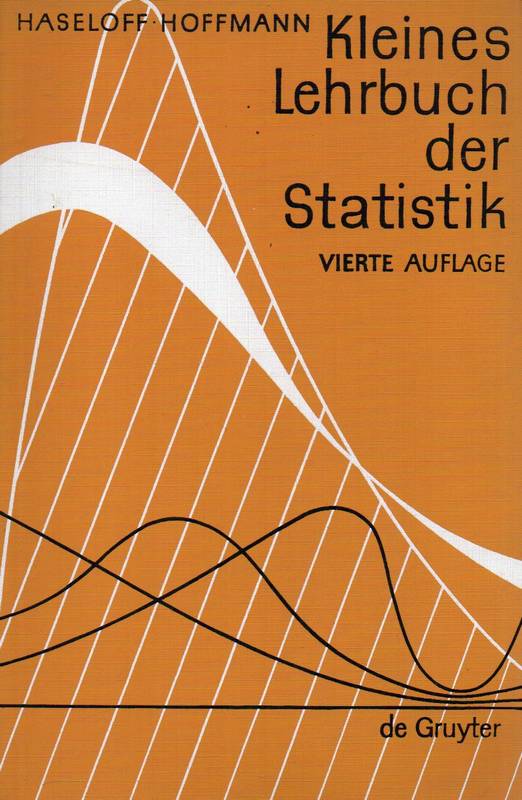 Haselhoff,Otto W.+Hans.-J.Hoffmann  Kleines Lehrbuch der Statistik 