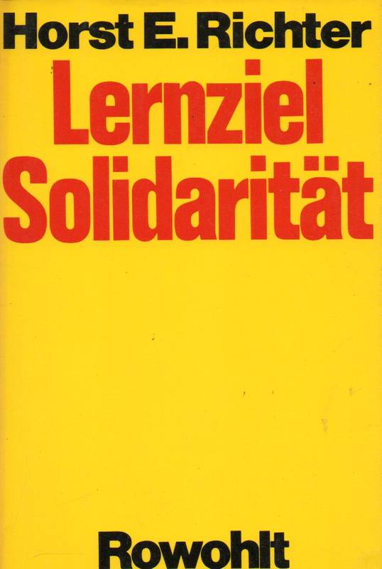 Richter,Horst E.  Lernziel Solidarität 