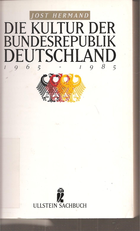 Hermand,Jost  Die Kultur der Bundesrepublik Deutschland 1965-1985 