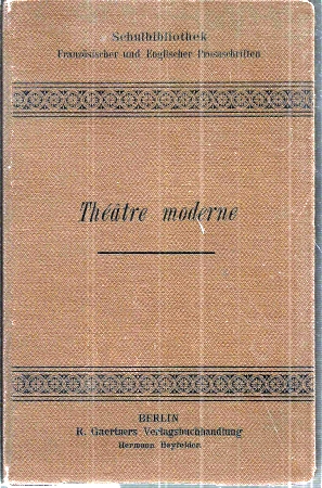 Theatre Moderne  Drei moderne französische Lustspiele 