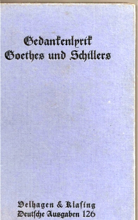 Weichardt,J.  Gedankenlyrik Goethes und Schillers 