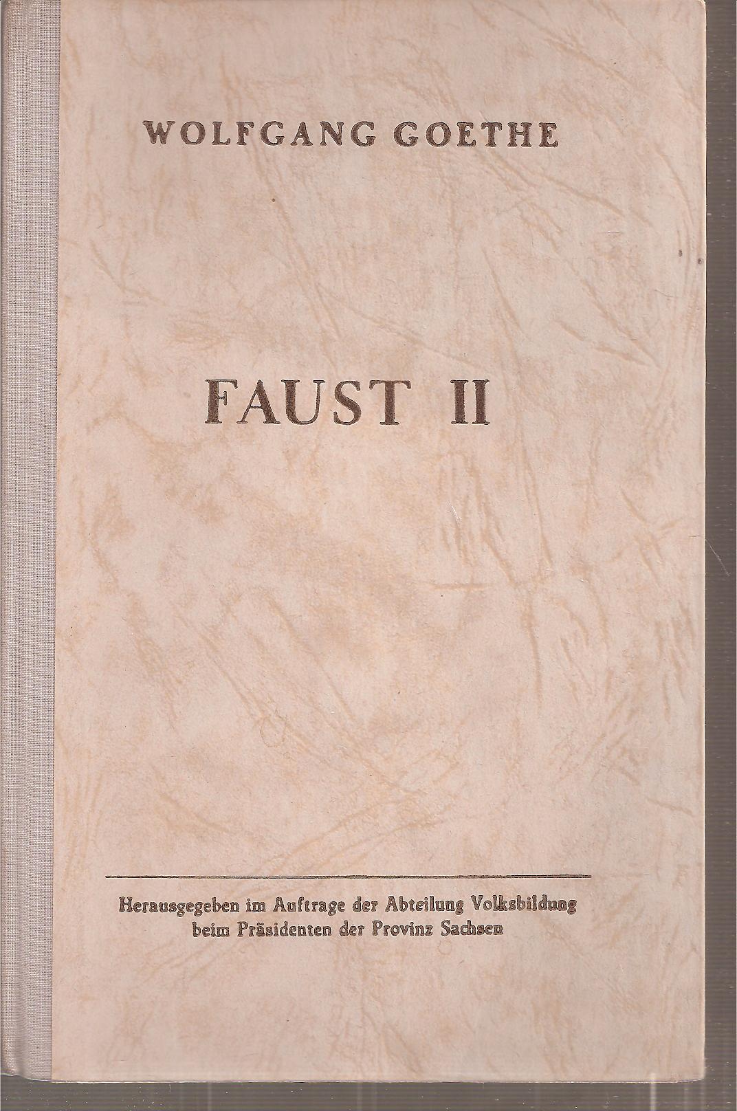 Goethe,Wolfgang  Faust Der Tragödie zweiter Teil 