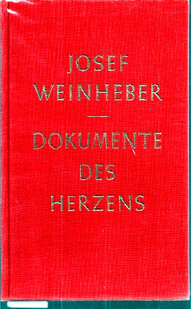 Weinheber,Josef  Dokumente des Herzens 