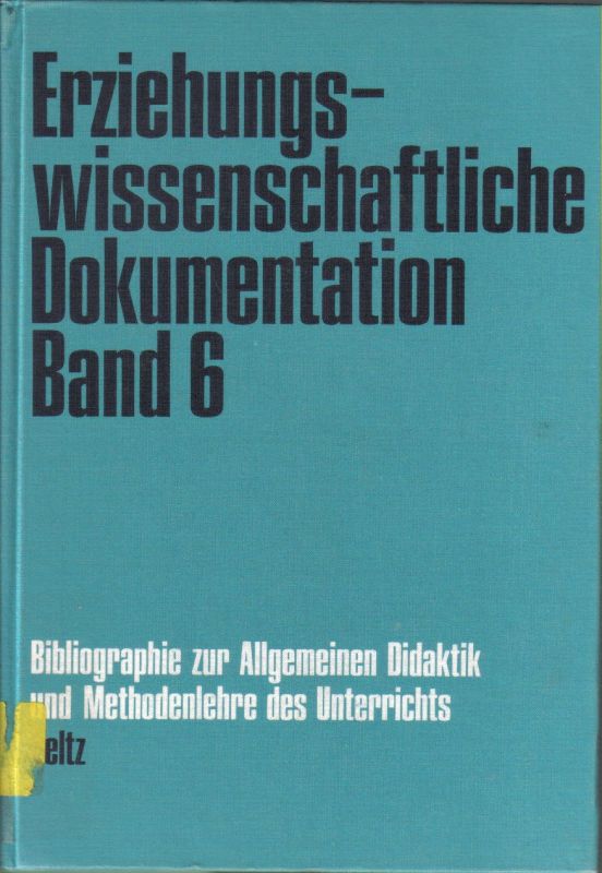 Schmidt,Heiner und F.J.Lützenkirchen  Bibliographie zur Allgemeinen Didaktik und Methodenlehre des 