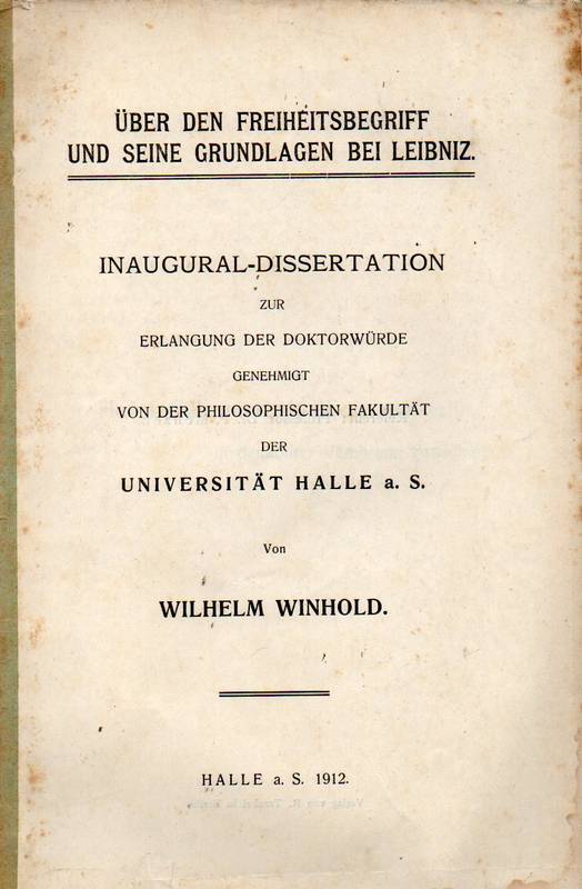 Winhold,Wilhelm  Über den Freiheitsbegriff und seine Grundlagen bei Leibniz 