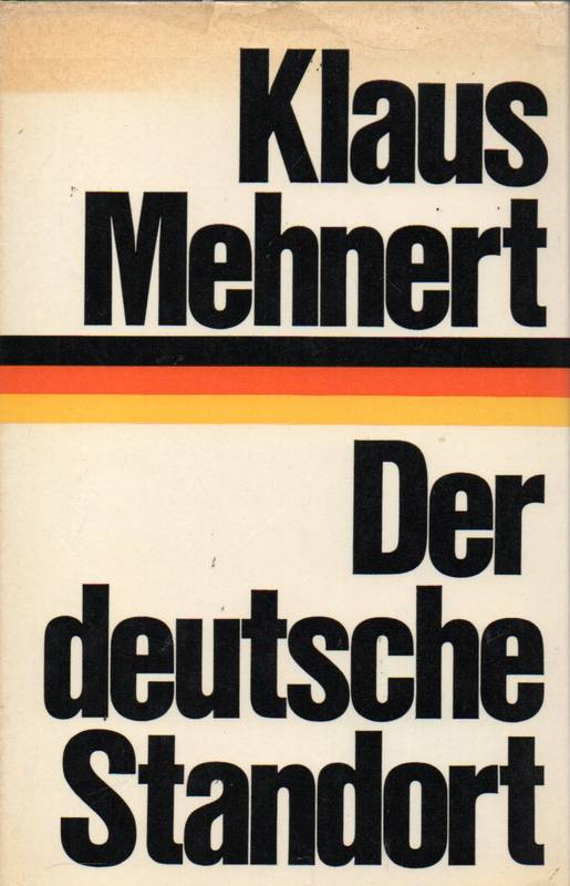 Klaus Mehnert  Der deutsche Standort 