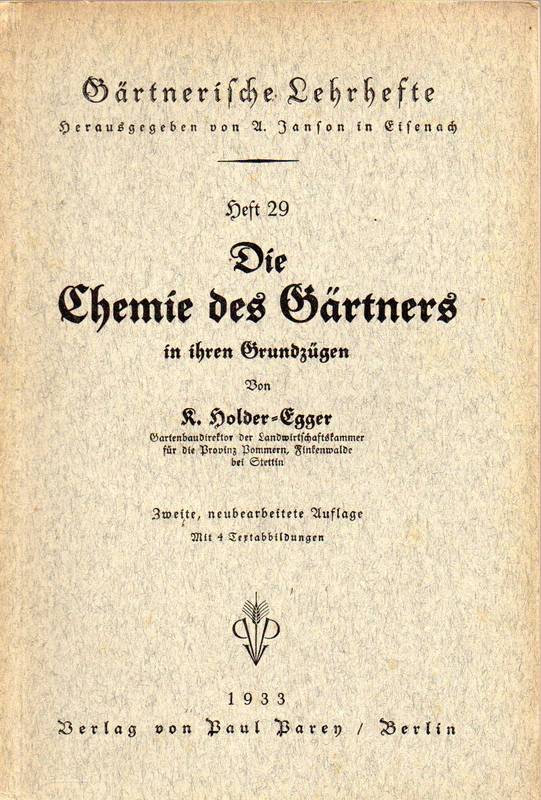 Holder-Egger,K.  Die Chemie des Gärtners in ihren Grundzügen 