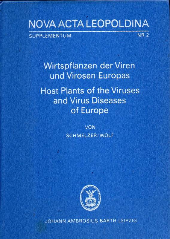 Schmelzer,Klaus+Peter Wolf  Wirtspflanzen der Viren und Virosen Europas (Host Plants of the 