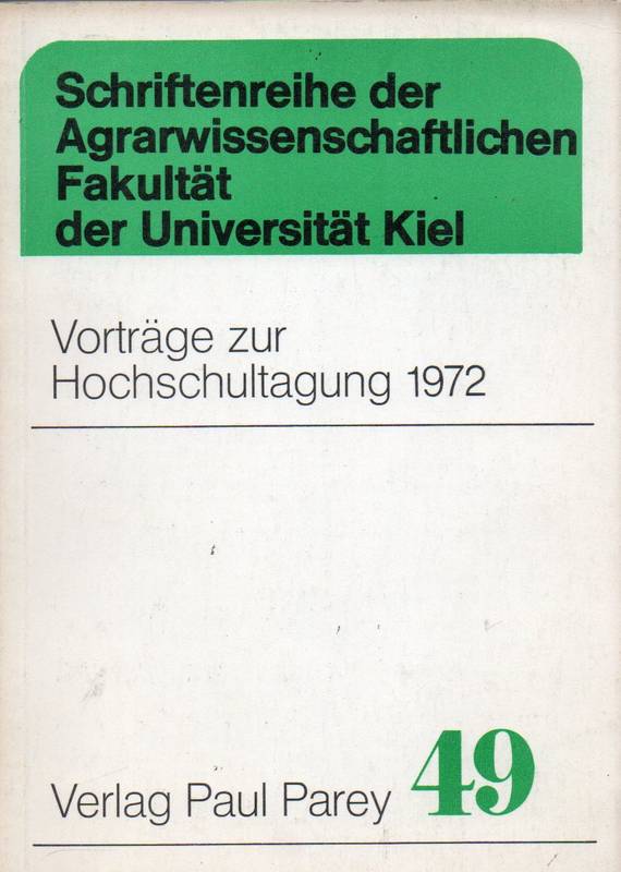 Agrarwissenschaftliche Fakultät  Vorträge zur Hochschultagung 1972 
