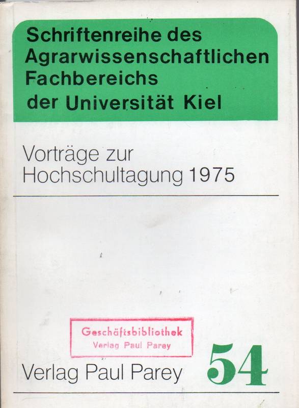 Agrarwissenschaftliche Fakultät  Vorträge zur Hochschultagung 1975 