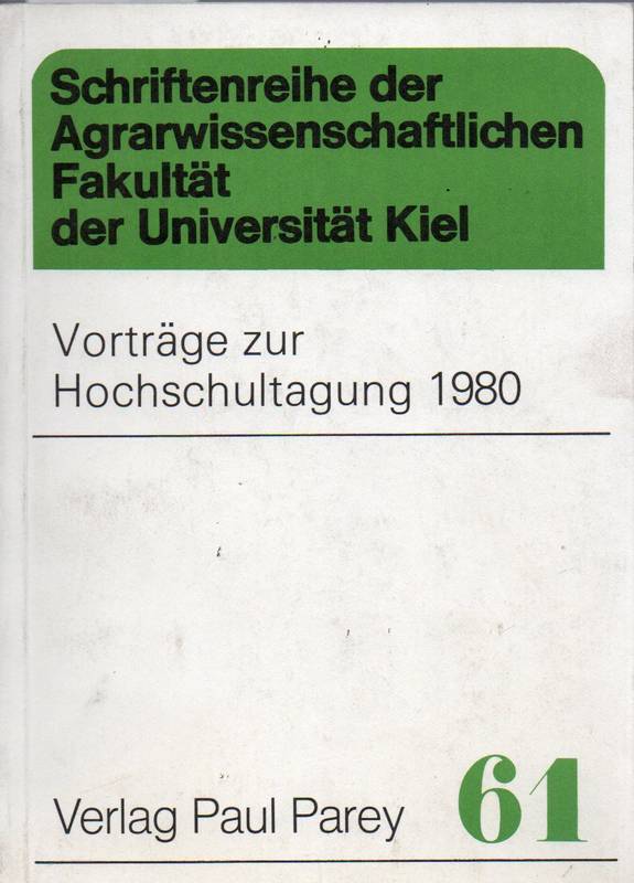 Agrarwissenschaftliche Fakultät  Vorträge zur Hochschultagung 1980 