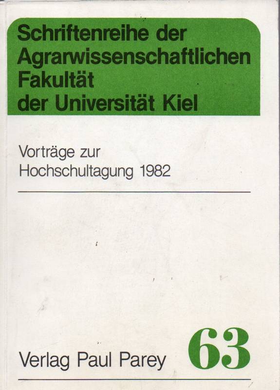 Agrarwissenschaftliche Fakultät  Vorträge zur Hochschultagung 1982 