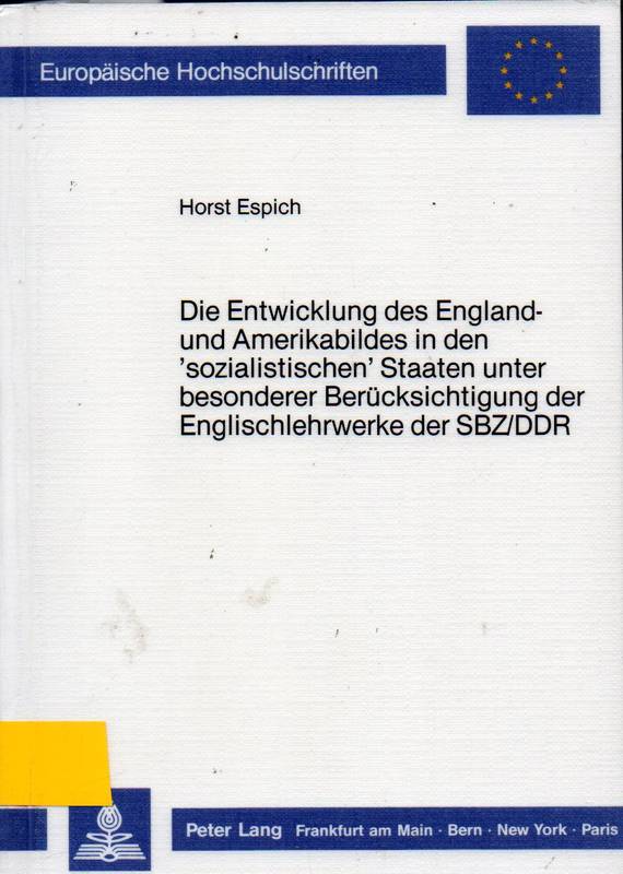 Espich,Horst  Die Entwicklung des England- und Amerikabildes in den 'sozialistischen 