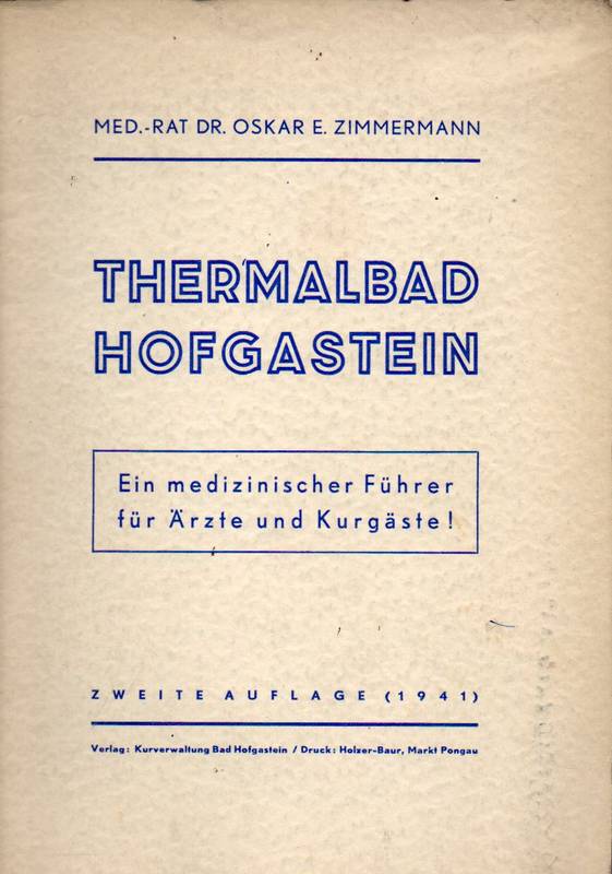 Hofgastein: Zimmermann,Oskar E.  Thermalbad Hofgastein 