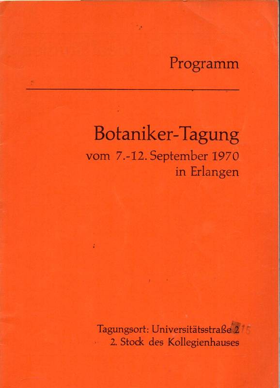 Deutsche Botanische Gesellschaft  Botaniker-Tagung 7.bis 12.September 1970 in Erlangen 