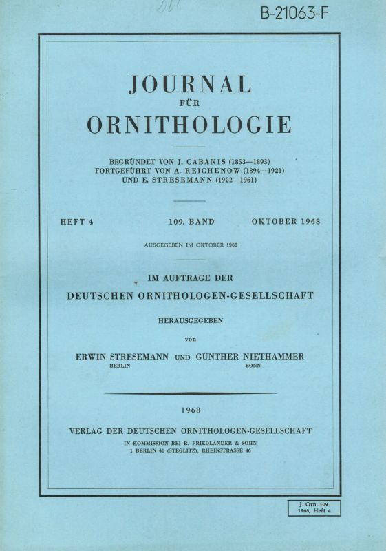 Journal für Ornithologie  Journal für Ornithologie 109. Band 1968 Heft 1-4 (4 Hefte) 