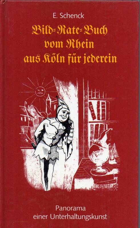 Schenck,E.  Bild-Rate-Buch vom Rhein aus Köln für jederein 