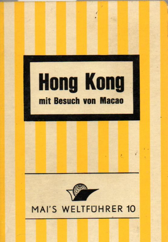 Kummer,Manfred  Hong Kong mit Besuch von Macao 