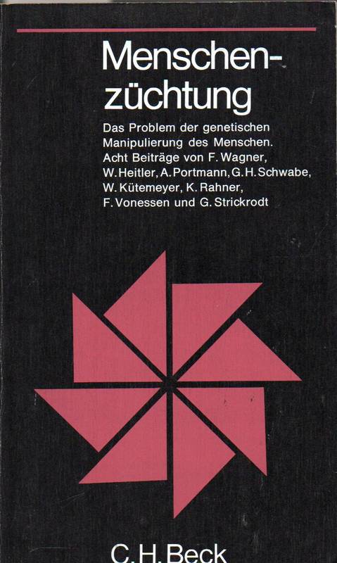 Wagner,Friedrich(Hsg.)  Menschenzüchtung.Das Problem der genetischen Manipulierung des 