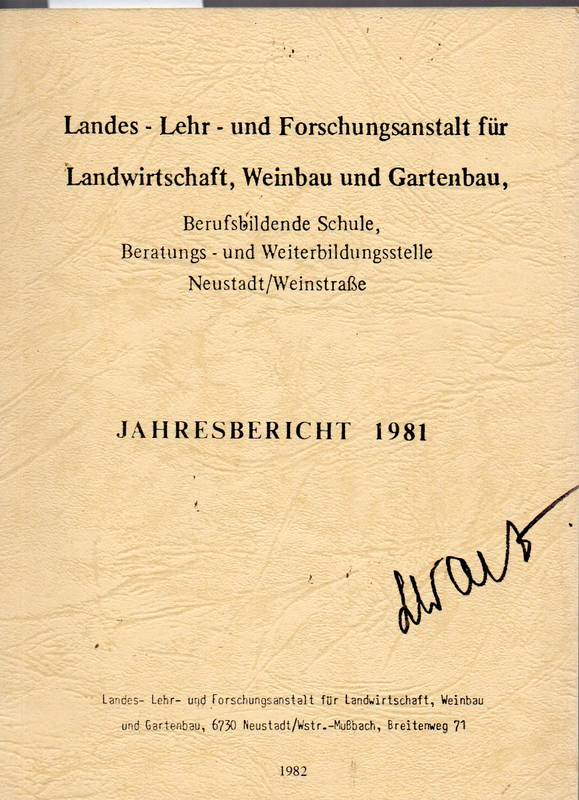 Landes-Lehr-und Forschungsanstalt für Wein-und  Gartenbau.Jahresbericht 1981 